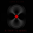 A Trip To Mars | Luka Biljak