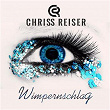 Wimpernschlag | Chriss Reiser