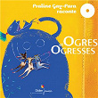Ogres et ogresses (Contes et histoires) | Gay-para Praline