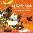 Le carnaval des animaux sud-américains | Ezequiel Spucches