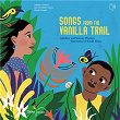 Songs from the Vanilla Trail (Lullabies and Nursery Rhymes from Kenya to South Africa) | Jean-christophe Hoarau