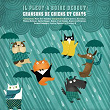 Il pleut à boire debout! (Chansons de chiens et chats) | Daniel Lavoie