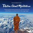 Tibetan Chant Meditation | Gomer Edwin Evans