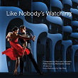 Like Nobody's Watching | Metropole Orkest