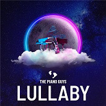 The Piano Guys - Lullaby