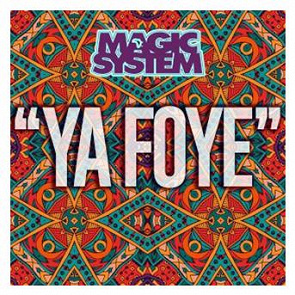 Magic System  - Ya foye U0190295845759