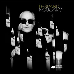 Legrand Nougaro | Michel Legrand
