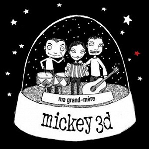 Ma Grand-Mère | Mickey 3d