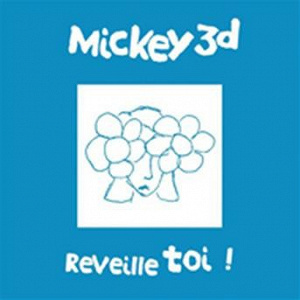 Réveille Toi | Mickey 3d