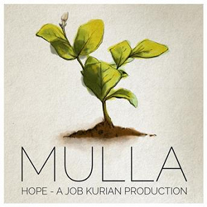 Mulla (From Hope Project) | Job Kurian