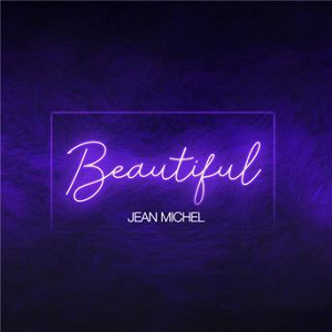 Beautiful | Jean Michel
