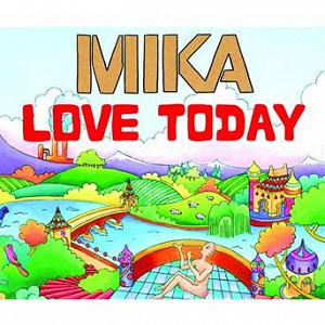 Love Today | Mika