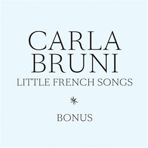 Little French Songs (Bonus) | Carla Bruni