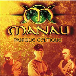 Panique Celtique | Manau