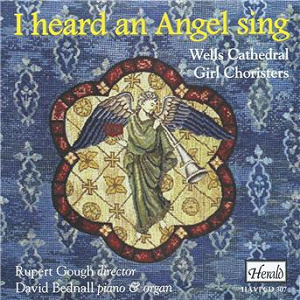I Heard an Angel Sing | Wells Cathedral Girl Choristers