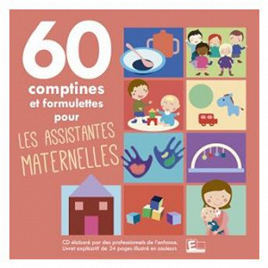 60 Comptines et formulettes pour les assistantes maternelles | Sarah Thaïs