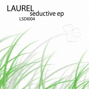 Seductive EP | Laurel