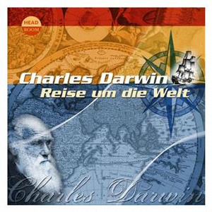 Charles Darwin - Reise um die Welt | Charles Darwin