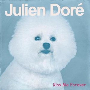 Kiss Me Forever | Julien Doré