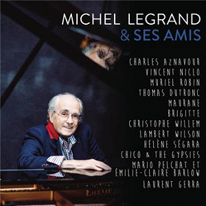 Michel Legrand & ses amis | Michel Legrand