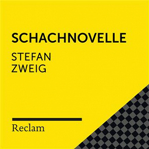 Stefan Zweig: Schachnovelle (Reclam Hörbuch) | Reclam Horbucher X Hans Sigl X Stefan Zweig
