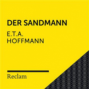 E.T.A. Hoffmann: Der Sandmann (Reclam Hörbuch) | Reclam Horbucher X Hans Sigl X E T A Hoffmann