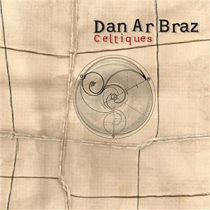 Celtiques | Dan Ar Braz