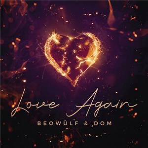 Love Again | Beowulf, Dom