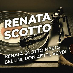 Renata Scotto Meets Bellini, Donizetti, Verdi | Renata Scotto