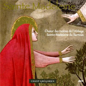 Sainte Madeleine | Choeur Des Moines Du Barroux