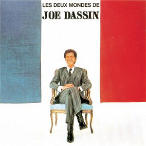 Les deux mondes de Joe Dassin | Joe Dassin