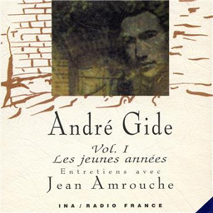 André Gide, Vol. 1: Les jeunes années (1891 à 1909) | André Gide