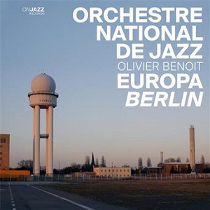 Europa Berlin | Orchestre National De Jazz