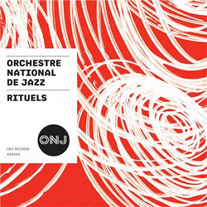 Rituels | Orchestre National De Jazz