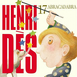 Henri Dès, vol. 17 : Abracadabra (12 chansons + versions instrumentales) | Henri Dès