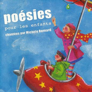 Poésies pour les enfants | Michèle Bernard