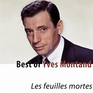 Best of Yves Montand (Remastered) | Yves Montand