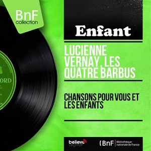 Chansons pour vous et les enfants (feat. Fred Freed et son orchestre) (Mono Version) | Lucienne Vernay