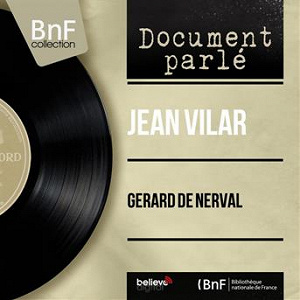 Gérard de Nerval (Mono Version) | Jean Vilar