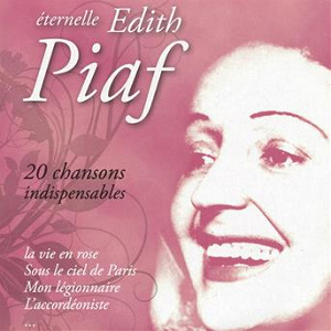 Piaf : 20 chansons indispensables | Édith Piaf