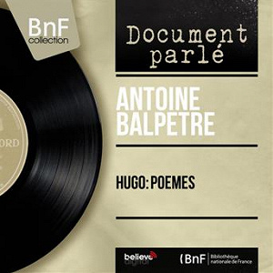 Hugo: Poèmes (Mono Version) | Antoine Balpêtré