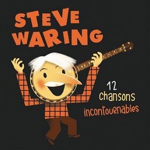 12 chansons incontournables | Steve Waring
