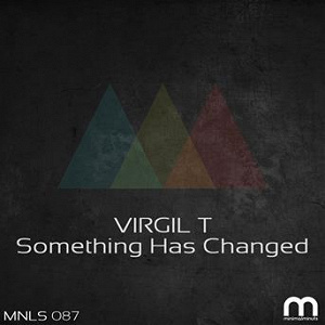 Something Has Changed | Virgil T