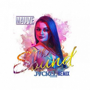 The Sound (JackEL Remix) | Mauve