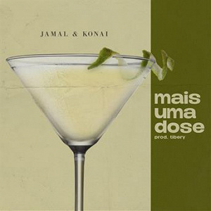 Mais uma Dose (feat. Konai) | Setor Proibido, Tibery, Jamal