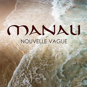 Nouvelle vague | Manau
