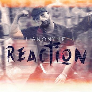 Reaction | L'anonyme