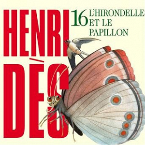 Henri Dès, vol. 16 : L'hirondelle et le papillon (12 chansons + leurs versions instrumentales) | Henri Dès