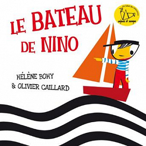 Le bateau de Nino | Hélène Bohy, Olivier Caillard
