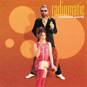 Radiomatic, Vol. 2: Cocktail Party | Pascal Parisot, Fredda